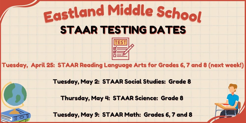 EMS STARR Testing Dates Eastland Middle School