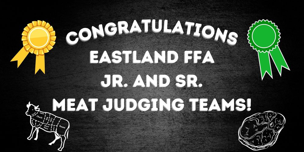 Congratulations to Eastland FFA Meat Judging Teams! Eastland