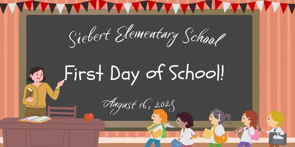 Siebert First Day Of School
