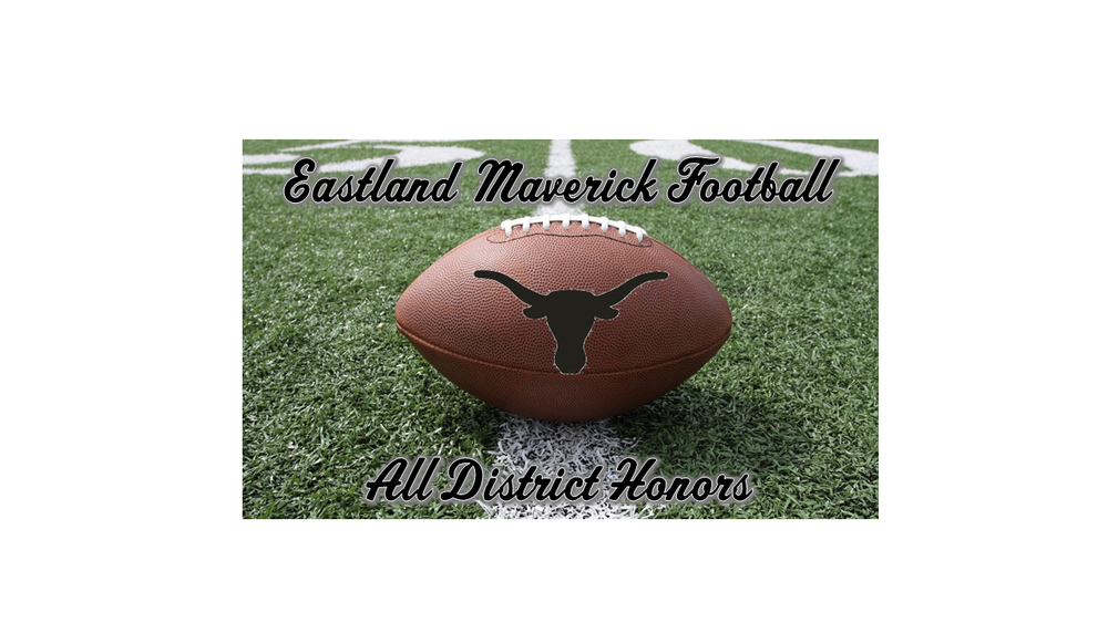EHS Football All District Team | Eastland High School EHS Football All District Team | Eastland High School